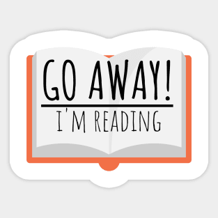 Bookworm go away! I'm reading Sticker